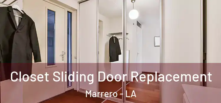 Closet Sliding Door Replacement Marrero - LA
