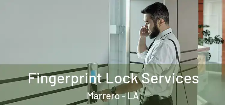 Fingerprint Lock Services Marrero - LA