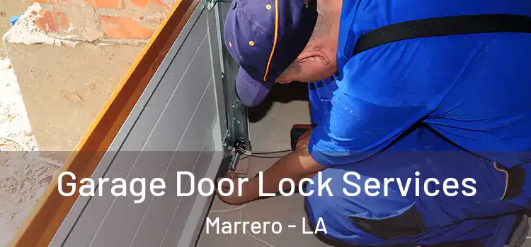 Garage Door Lock Services Marrero - LA