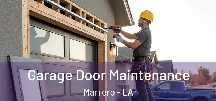 Garage Door Maintenance Marrero - LA
