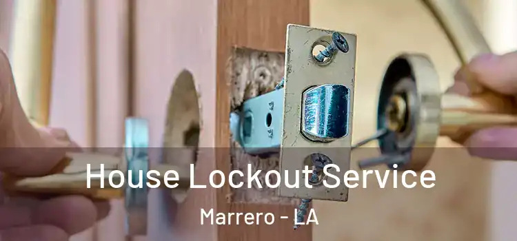 House Lockout Service Marrero - LA