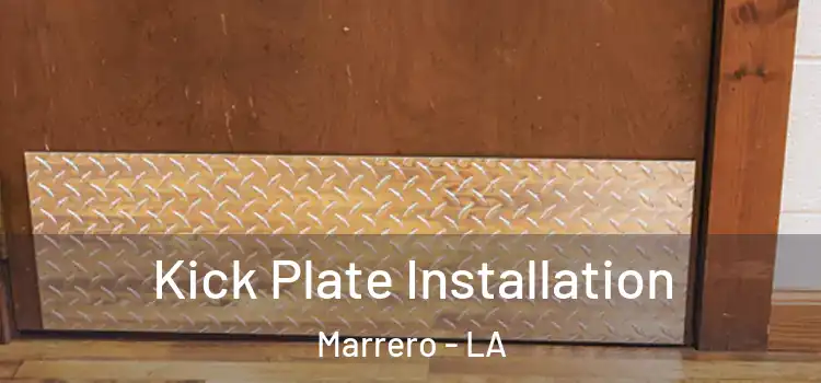 Kick Plate Installation Marrero - LA