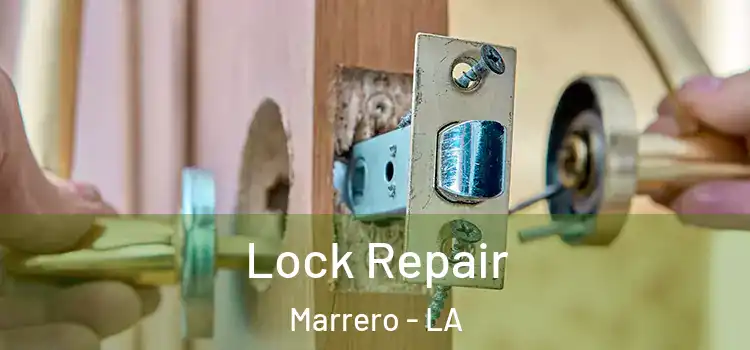 Lock Repair Marrero - LA