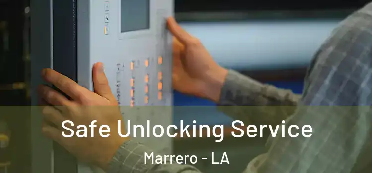 Safe Unlocking Service Marrero - LA