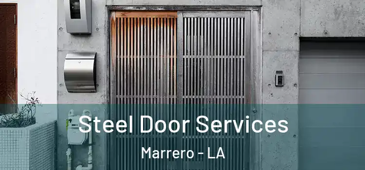 Steel Door Services Marrero - LA